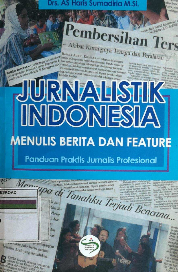 Jurnalistik Indonesia Menulis Berita Dan Feaure